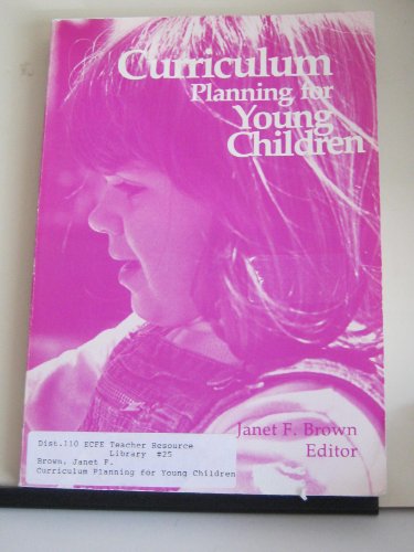 Stock image for Curriculum Planning for Young Children for sale by Better World Books