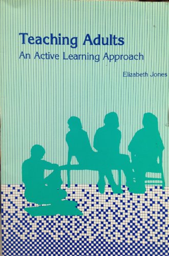 Beispielbild fr Teaching Adults : An Active Learning Approach zum Verkauf von Better World Books