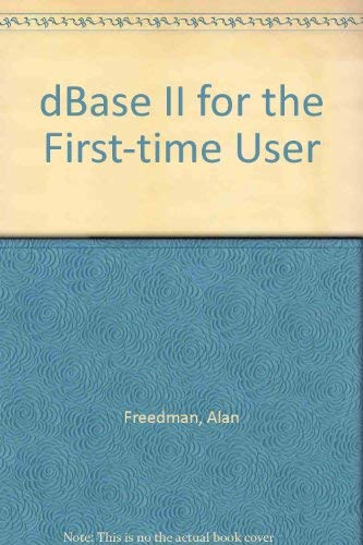 Stock image for dBASE II for the First - Time User. for sale by Eryops Books