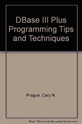 Stock image for dBase III plus programming: Tips and techniques for sale by HPB-Red