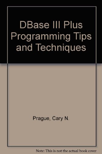 9780912677910: dBase III plus programming: Tips and techniques