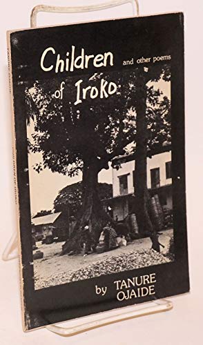 Stock image for Children of Iroko (G.R. Chapbook, No. 10.) for sale by Arundel Books