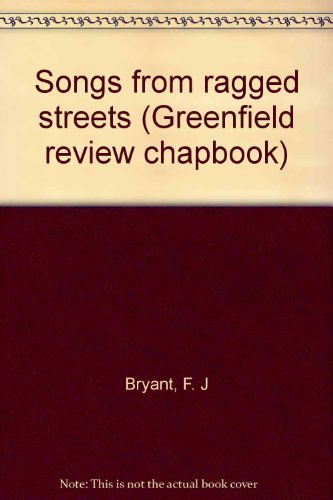 9780912678115: Songs from ragged streets (Greenfield review chapbook)