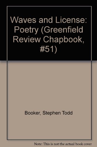 Imagen de archivo de Waves and License: Poetry (Greenfield Review Chapbook, #51) a la venta por Solr Books