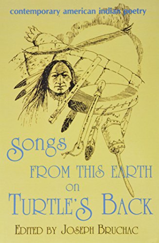 Songs from This Earth on Turtle's Back: Contemporary American Indian Poetry - Bruchac, Joseph
