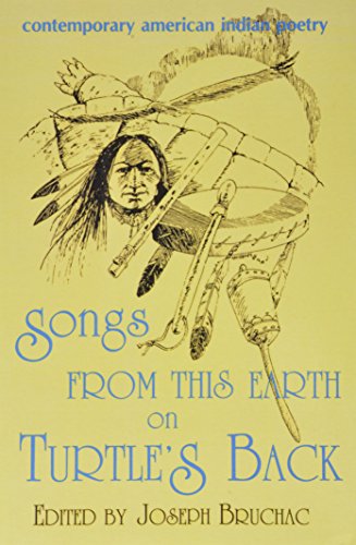 Stock image for Songs from This Earth on Turtle's Back: Contemporary American Indian Poetry for sale by Ergodebooks