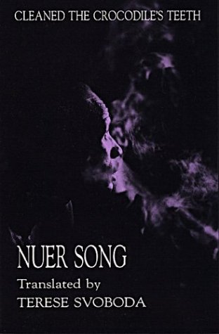 Stock image for Cleaned the Crocodile's Teeth: Nuer Song for sale by Arundel Books