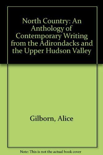 Beispielbild fr North Country: An Anthology of Contemporary Writing from the Adirondacks and the Upper Hudson Valley zum Verkauf von Metakomet Books