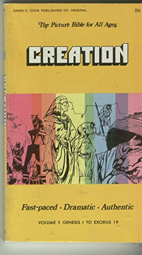 Beispielbild fr Creation: The Picture Bible for All Ages (Volume 1, Genesis 1 to Exodus 19) zum Verkauf von Wonder Book