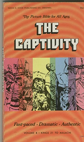 Imagen de archivo de The Captivity; 1 Kings 21 : 9-Malachi a la venta por Better World Books