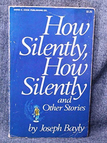 Imagen de archivo de How silently, how silently, and other stories, a la venta por Once Upon A Time Books