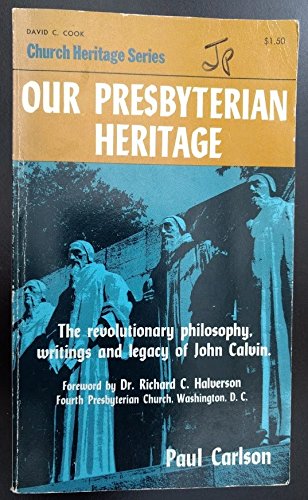 9780912692258: Title: Our Presbyterian Heritage Church heritage series