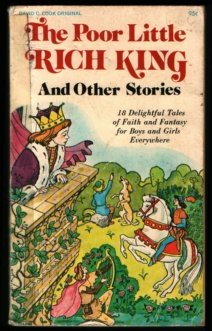 Stock image for The Poor Little Rich King, and Other Stories for sale by ThriftBooks-Dallas