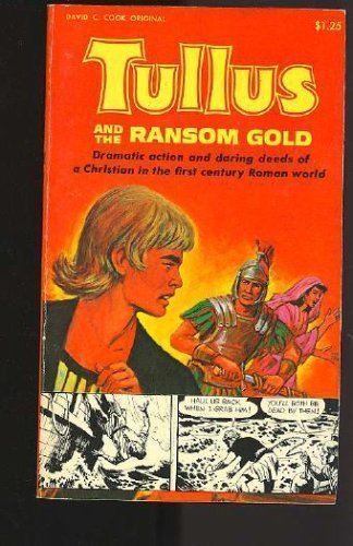 Tullus and the Ransom Gold (9780912692333) by Newton