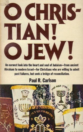 Imagen de archivo de O Christian! O Jew! a la venta por Better World Books