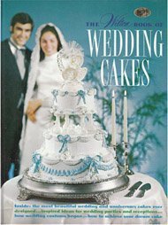 Beispielbild fr The Wilton Book of Wedding Cakes zum Verkauf von Your Online Bookstore