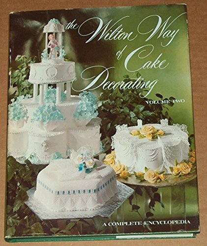 Beispielbild fr The Wilton Way of Cake Decorating (Volume 2) zum Verkauf von Wonder Book
