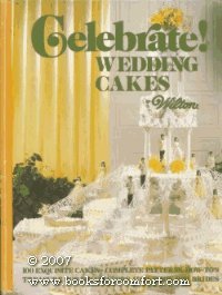 Stock image for Celebrate! Wedding Cakes by Wilton for sale by Jenson Books Inc