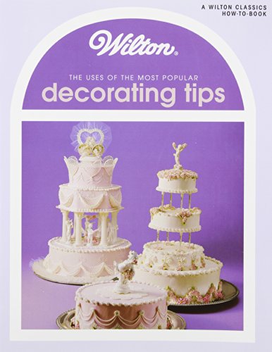 Stock image for Wilton Uses of Decoration Tips Book for sale by Jenson Books Inc