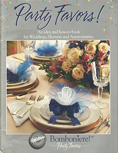 Stock image for Bomboniere Party Favors : An Idea and How-to Book for Weddings, Showers and Anniversaries for sale by Wonder Book