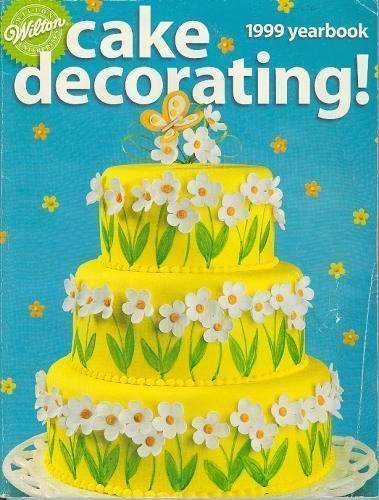 Stock image for Wilton Yearbook of Cake Decorating 1999 for sale by HPB-Ruby