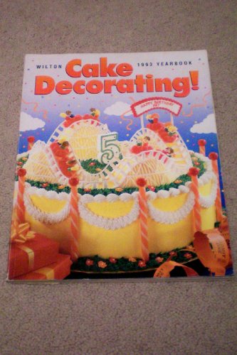 Imagen de archivo de Wilton 1993 Cake Decorating Yearbook a la venta por Wonder Book
