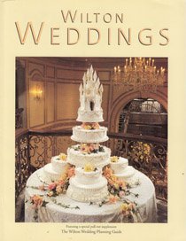 Beispielbild fr Wilton Weddings: The Wilton Wedding Planning Guide - Pull-Out Supplement zum Verkauf von Wonder Book