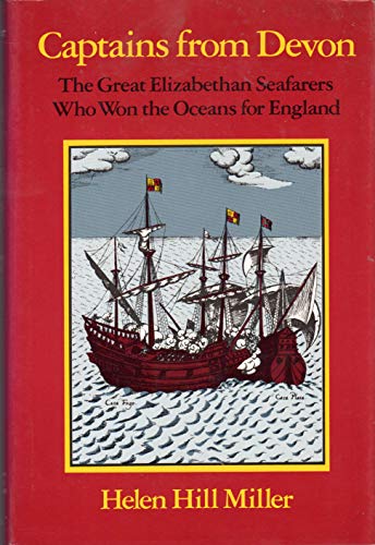 Beispielbild fr Captains from Devon The Great Elizabethan Seafarers Who Won the Oceans for England zum Verkauf von Rain Dog Books