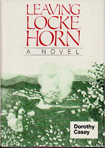 Stock image for Leaving Locke Horn: A Novel for sale by Books Do Furnish A Room