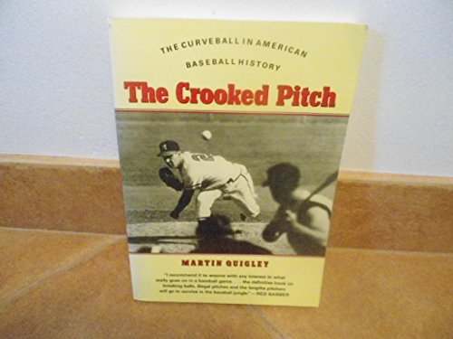 Beispielbild fr The crooked pitch: The curveball in American baseball history zum Verkauf von Wonder Book