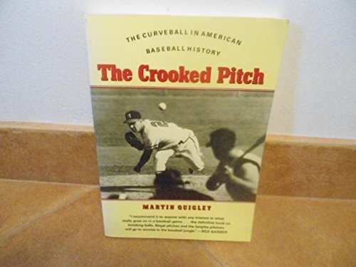 Imagen de archivo de The crooked pitch: The curveball in American baseball history a la venta por Wonder Book