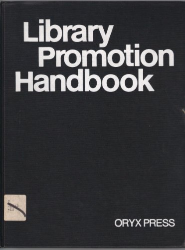 Beispielbild fr Library Promotion Handbook zum Verkauf von Better World Books