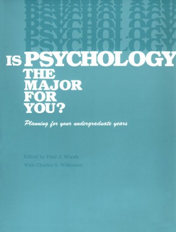 Stock image for Is Psychology the Major for You: Planning for Your Undergraduate Years for sale by HPB Inc.