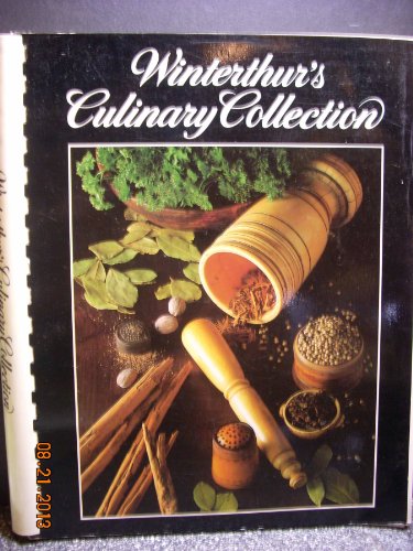 Beispielbild fr Winterthur's Culinary Collection: A Sampler of Fine American Cooking zum Verkauf von Wonder Book