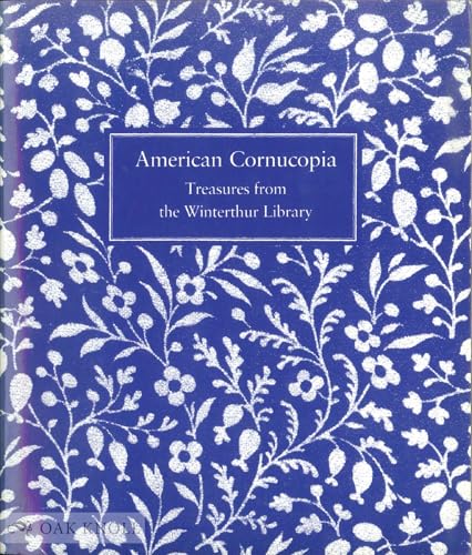 American Cornucopia: Treasures from the Winterthur Library