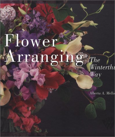 9780912724607: Flower Arranging the Winterthur Way (Winterthur Book)