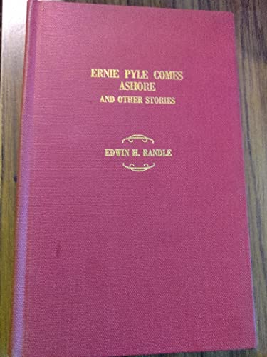 9780912726038: Ernie Pyle comes ashore,: And other stories [Hardcover] by Randle, Edwin Hubert