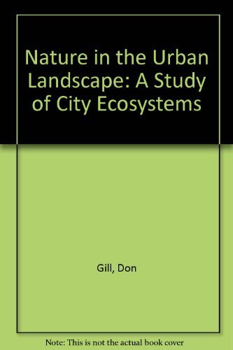 Stock image for Nature in the Urban Landscape : A Study of City Ecosystems for sale by Better World Books