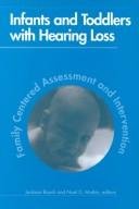 Imagen de archivo de Infants and Toddlers With Hearing Loss: Family-Centered Assessment and Intervention a la venta por Sessions Book Sales