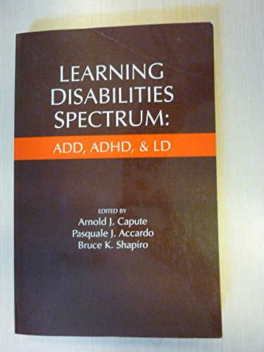 Imagen de archivo de Learning Disabilities Spectrum: Add, Adhd, and Ld a la venta por Wonder Book