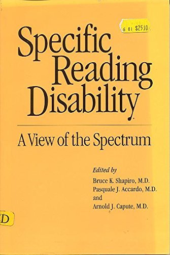 Imagen de archivo de Specific Reading Disability: A View of the Spectrum a la venta por Wonder Book