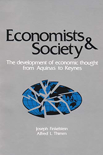 9780912756110: Economists and Society: The Development of Economic Thought from Aquinas to Keynes