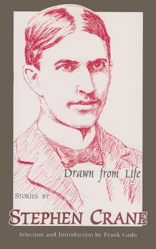Beispielbild fr Drawn from Life: Stories by Stephen Crane (SIGNATURE SERIES (UNION COLLEGE)) (Union College Press) zum Verkauf von Ezekial Books, LLC