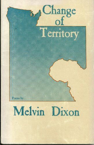 Change of Territory (9780912759043) by Dixon, Melvin