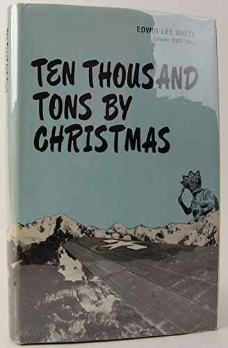 Ten Thousand Tons By Christmas.