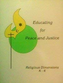 Imagen de archivo de Educating for Peace and Justice: Religious Dimensions a la venta por Booksavers of Virginia