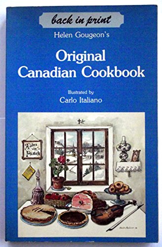 Imagen de archivo de Helen Gougeon's Original Canadian Cookbook a la venta por ThriftBooks-Dallas