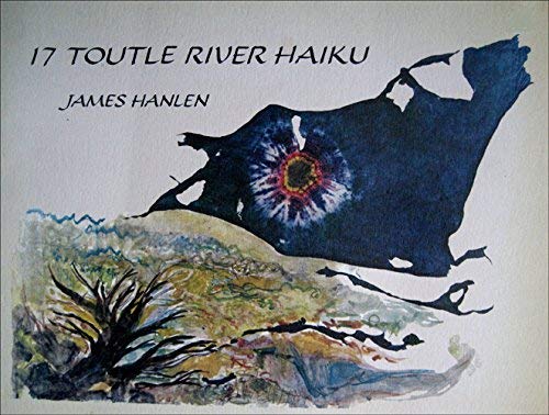 9780912767000: Seventeen Toutle River Haiku