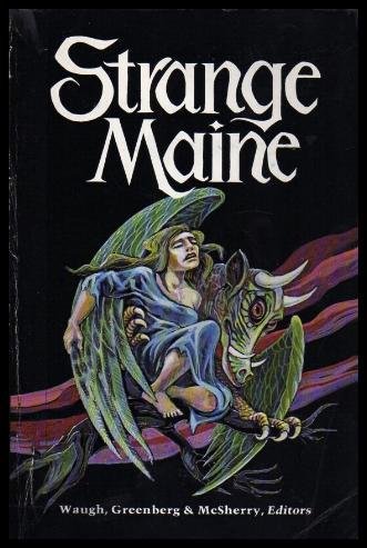Imagen de archivo de Strange Maine a la venta por JAC Books