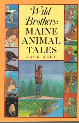 Wild Brothers: Maine Animal Tales